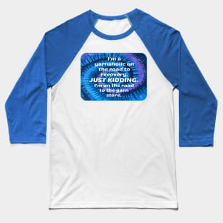 Yarnaholic Baseball T-Shirt
